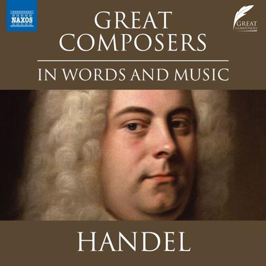 Great Composers In Words And Music - CD Audio di Georg Friedrich Händel