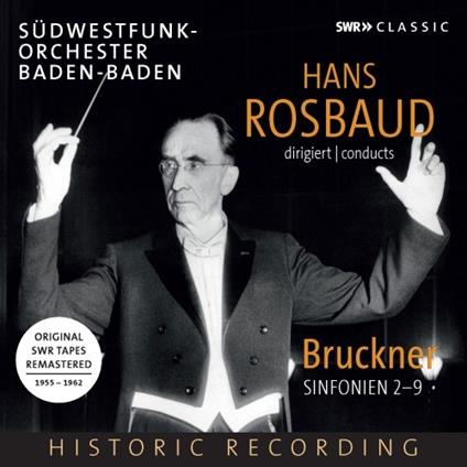 Sinfonie n.2, n.3, n.4, n.5, n.6, n.7, n.8, n.9 - CD Audio di Anton Bruckner,Hans Rosbaud,SWR Sinfonieorchester Baden-Baden und Freiburg