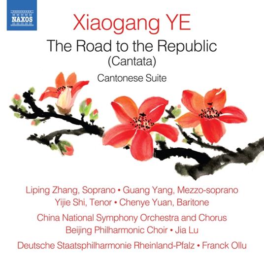 The Road to the Republic - CD Audio di Ye Xiaogang
