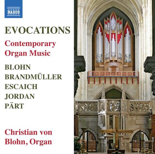 Evocations. Contemporary Organ Music - CD Audio di Christian von Blohn