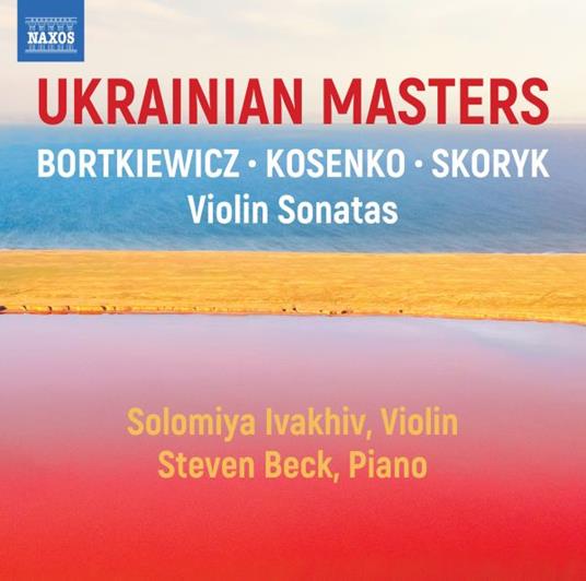 Ukrainian Masters. Violin Sonatas - CD Audio di Sergei Bortkiewicz