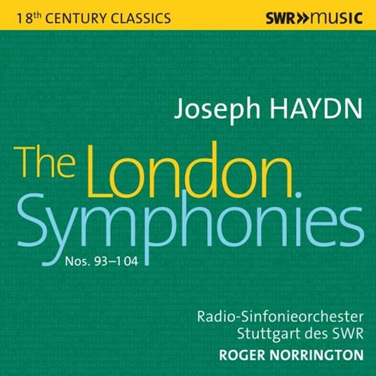 The London Symphonies - CD Audio di Franz Joseph Haydn,Roger Norrington,Orchestra Sinfonica della SWR