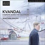 Opere per pianoforte - CD Audio di Johan Kvandal