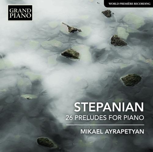 26 Preludi - CD Audio di Mikael Ayrapetyan,Stepanian Haro