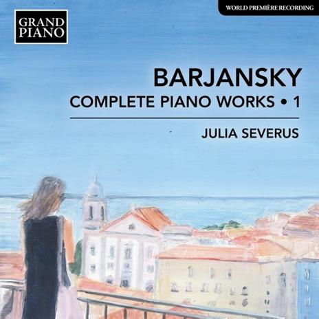 Opere Per Pianoforte (Integrale), Vol.1 - CD Audio di Julia Severus,Adolf Barjansky