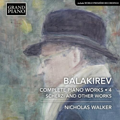 Musica per pianoforte completa vol.4 - CD Audio di Mily Balakirev,Nicholas Walker