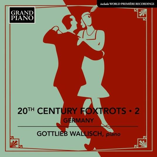 20th Century Foxtrots Vol.2 - CD Audio di Gottlieb Wallisch