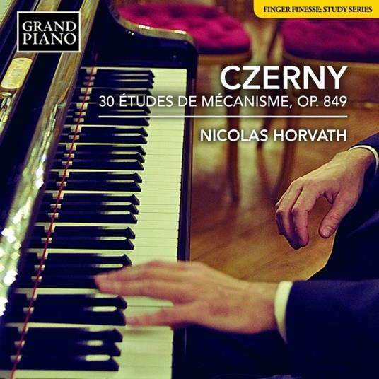 30 Études De Mécanisme Op.849 - CD Audio di Carl Czerny