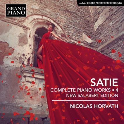 Musica completa per pianoforte vol.4 - CD Audio di Erik Satie,Nicolas Horvath