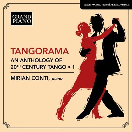 Tangorama - An Anthology of 20th century Tango, Vol.1 - CD Audio di Mirian Conti
