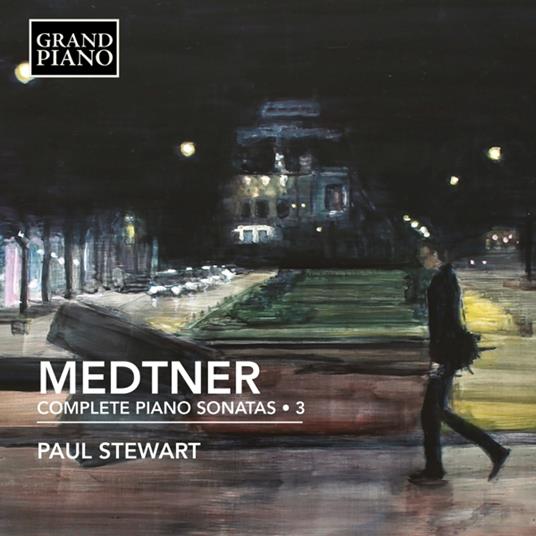 Complete Piano Sonatas Vol.3 - CD Audio di Nikolaj Medtner