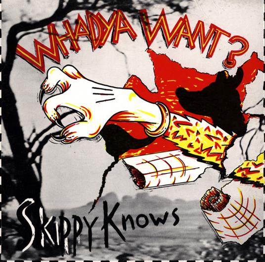 Skippy Knows - Vinile LP di Whadya Want?