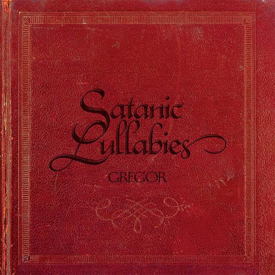 Satanic Lullabies - Vinile LP di Gregor