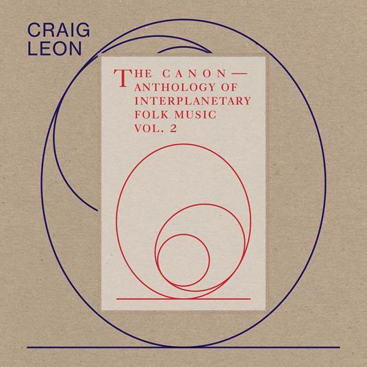 The Canon. Anthology of Interplanetary Folk Music vol.2 - CD Audio di Craig Leon