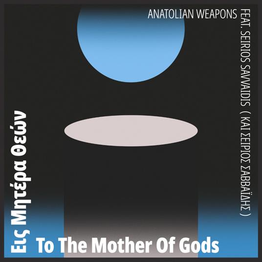 To the Mother of Gods - Vinile LP di Anatolian Weapons