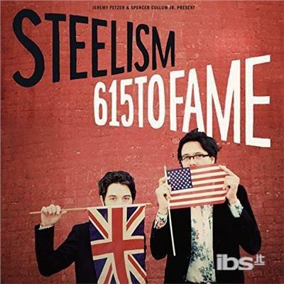 615 To Fame - CD Audio di Steelism