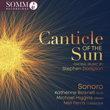 Canticle Of The Sun - CD Audio di Stephen Dodgson