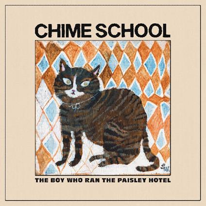 The Boy Who Ran The Paisley Hotel - CD Audio di Chime School