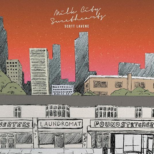 Milk City Sweethearts - Vinile LP di Scott Lavene