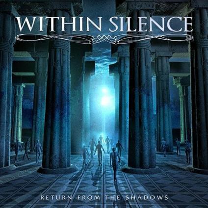 Return From The Shadows - CD Audio di Within Silence