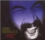 Healin' Howl - CD Audio di Eric Mingus