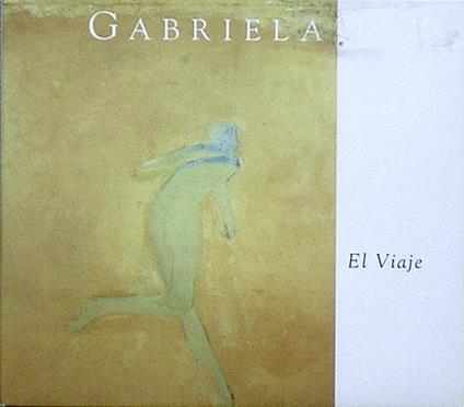 El viaje - CD Audio di Gabriela