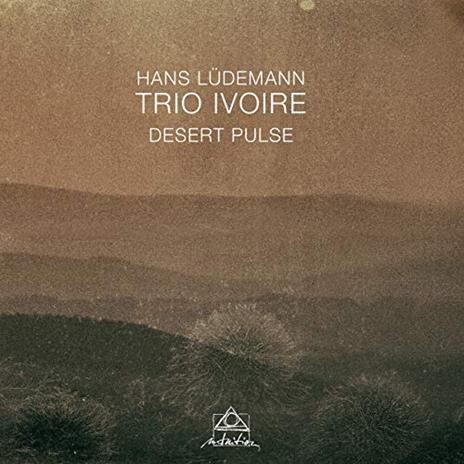 Desert Pulse - CD Audio di Hans & Trio Ivoire Ludemann