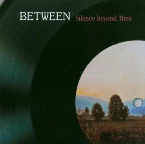 Silence Beyond Time - CD Audio di Between