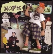Nofx - Fuck The Kids (7") - Vinile 7'' di NOFX