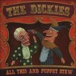 All This and Puppet Stew - CD Audio di Dickies
