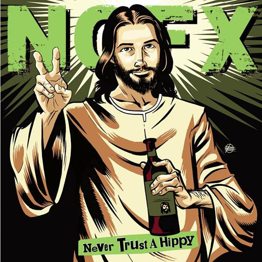 Never Trust A Hippie - Vinile LP di NOFX