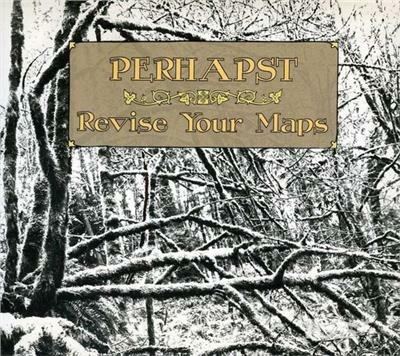 Revise Your Maps - CD Audio di Perhapst