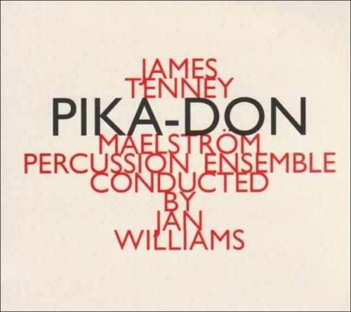 Pika-Don - CD Audio di James Tenney