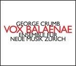 Vox Balaenae - CD Audio di George Crumb