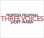 Three Voices - CD Audio di Morton Feldman