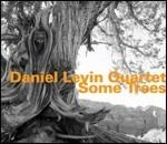 Some Trees - CD Audio di Daniel Levin