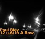 12 (+6) in a Row - CD Audio di Paul Bley