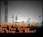 Are You Going to Stop... in Bern?