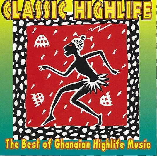 Best of Ghanaian Highlife Music - CD Audio