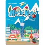 Machi Koro - Fatevi un Giro in Città. Gioco da tavolo