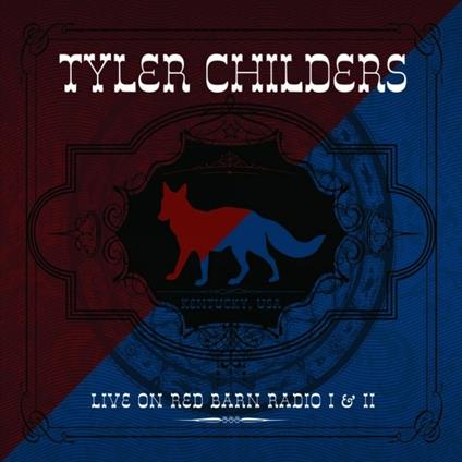 Live on Red Barn Radio I & II - CD Audio di Tyler Childers