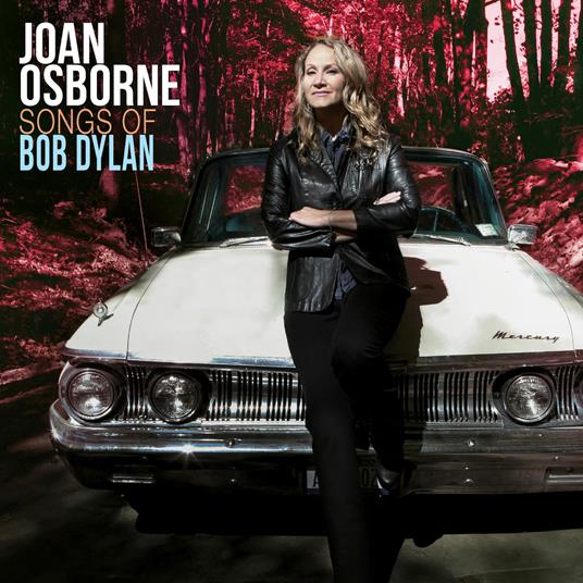 Songs of Bob Dylan - CD Audio di Joan Osborne