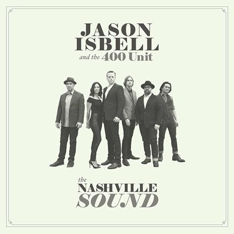 Nashville Sound - CD Audio di Jason Isbell