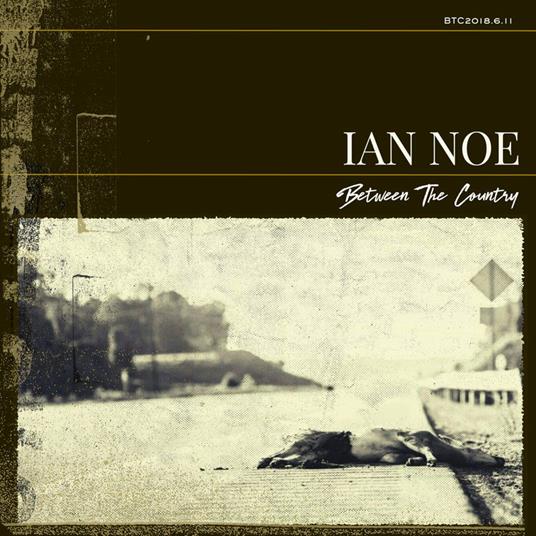 Between the Country - Vinile LP di Ian Noe