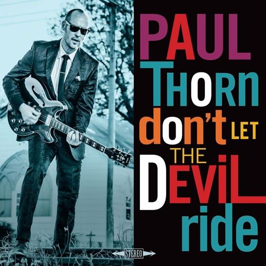 Don't Let the Devil Ride - CD Audio di Paul Thorn