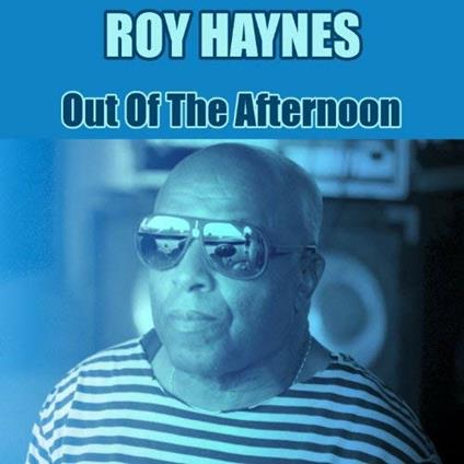 Out Of The Afternoon - Vinile LP di Roy Haynes