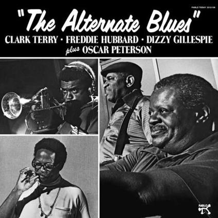 The Alternate Blues - Vinile LP di Oscar Peterson,Dizzy Gillespie,Freddie Hubbard,Clark Terry