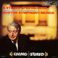 A Stereo Spectacular. Symphony No.3 - CD Audio di Camille Saint-Saëns,Charles Munch