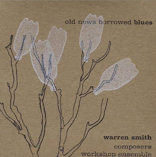 Old News Borrowed Blues - CD Audio di Warren Smith