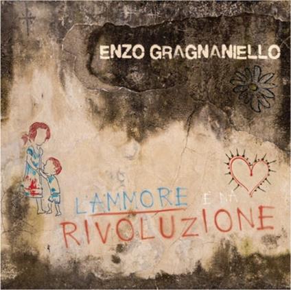 L'ammore è na Rivoluzione - Vinile LP di Enzo Gragnaniello